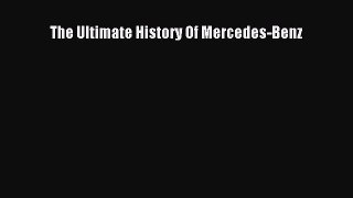 [PDF Download] The Ultimate History Of Mercedes-Benz [Download] Full Ebook