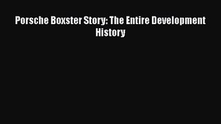 [PDF Download] Porsche Boxster Story: The Entire Development History [Download] Full Ebook
