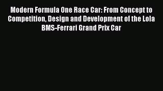 [PDF Download] Modern Formula One Race Car: From Concept to Competition Design and Development