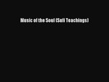 [PDF Download] Music of the Soul (Sufi Teachings) [Download] Full Ebook