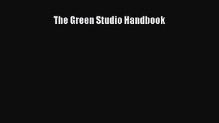 (PDF Download) The Green Studio Handbook Read Online