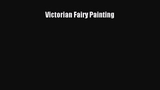 (PDF Download) Victorian Fairy Painting PDF