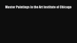 (PDF Download) Master Paintings in the Art Institute of Chicago Download