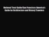 (PDF Download) National Trust Guide/San Francisco: America's Guide for Architecture and History