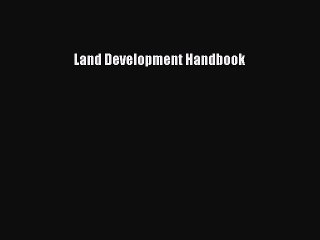 (PDF Download) Land Development Handbook Download