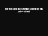 [PDF Download] The Complete Guide to Mg Collectibles (MG collectables) [PDF] Online