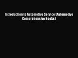 [PDF Download] Introduction to Automotive Service (Automotive Comprehensive Books) [PDF] Full
