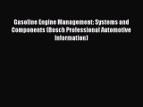 [PDF Download] Gasoline Engine Management: Systems and Components (Bosch Professional Automotive