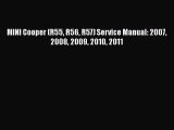 [PDF Download] MINI Cooper (R55 R56 R57) Service Manual: 2007 2008 2009 2010 2011 [Read] Full