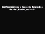 (PDF Download) Best Practices Guide to Residential Construction: Materials Finishes and Details