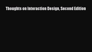 (PDF Download) Thoughts on Interaction Design Second Edition Read Online