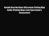 [PDF Download] Oneida Area Northern Wisconsin Fishing Map Guide (Fishing Maps from Sportsman's