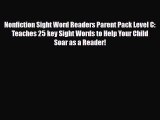 [PDF Download] Nonfiction Sight Word Readers Parent Pack Level C: Teaches 25 key Sight Words