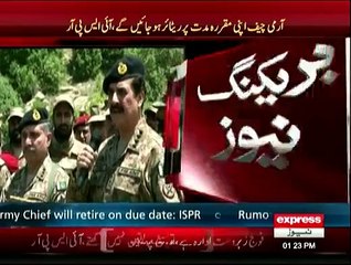Army Chief will retire on due date - ISPR
