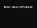 [PDF Download] Automatic Transaxles and Transmissions [Download] Full Ebook