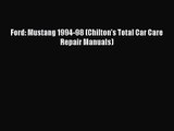 [PDF Download] Ford: Mustang 1994-98 (Chilton's Total Car Care Repair Manuals) [PDF] Full Ebook