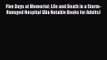 (PDF Download) Five Days at Memorial: Life and Death in a Storm-Ravaged Hospital (Ala Notable