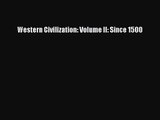 (PDF Download) Western Civilization: Volume II: Since 1500 PDF