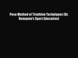[PDF Download] Pose Method of Triathlon Techniques (Dr. Romanov's Sport Education) [Download]