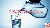 RK AQUAFRESH INDIA - A LEADING MANUFACTURER OF RO WATER PURIFIER