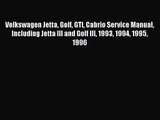 [PDF Download] Volkswagen Jetta Golf GTI Cabrio Service Manual Including Jetta III and Golf