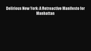 (PDF Download) Delirious New York: A Retroactive Manifesto for Manhattan PDF