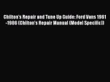 [PDF Download] Chilton's Repair and Tune Up Guide: Ford Vans 1961-1986 (Chilton's Repair Manual