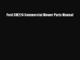 [PDF Download] Ford CM224 Commercial Mower Parts Manual [PDF] Full Ebook