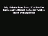 (PDF Download) Daily Life in the United States 1920-1940: How Americans Lived Through the Roaring