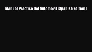[PDF Download] Manual Practico del Automovil (Spanish Edition) [PDF] Online
