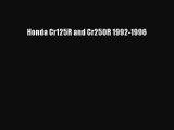 [PDF Download] Honda Cr125R and Cr250R 1992-1996 [Download] Full Ebook