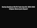 [PDF Download] Harley-Davidson Flh/Flt Twin Cam 88 1999-2003 (Clymer Motorcycle Repair) [Read]