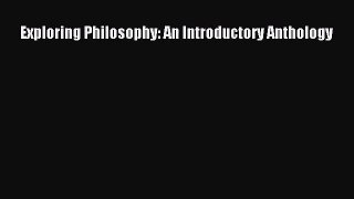 (PDF Download) Exploring Philosophy: An Introductory Anthology Download