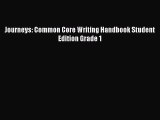 [PDF Download] Journeys: Common Core Writing Handbook Student Edition Grade 1 [Read] Online