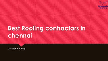 Leading Roofing contractors in Chennai  | Dovesand roofing