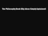 (PDF Download) The Philosophy Book (Big Ideas Simply Explained) Download