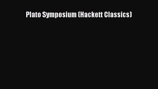 (PDF Download) Plato Symposium (Hackett Classics) Download