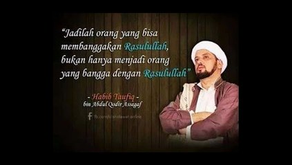 Habib Taufiq bin Abdul Qodir Assegaf - Beginilah Kesederhanaan Keluarga Nabi Muhammad SAW