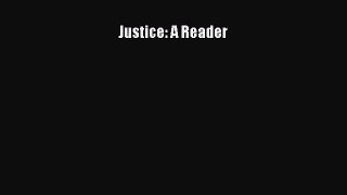 (PDF Download) Justice: A Reader Read Online