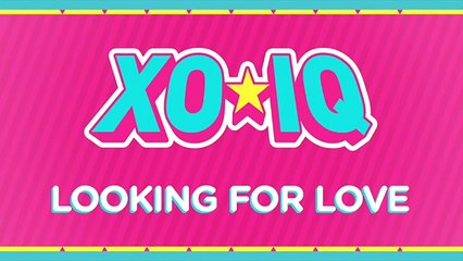 XO-IQ - Looking For Love [Official Audio | From the TV Series Make It Pop]