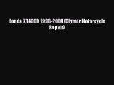 Honda XR400R 1996-2004 (Clymer Motorcycle Repair)  PDF Download