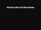 (PDF Download) 365 Days of Hats 2014 Wall Calendar Read Online
