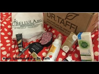 Haul: Libellula Bio & Dr. Taffi | Stefy Arrighi ❤