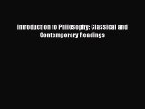 (PDF Download) Introduction to Philosophy: Classical and Contemporary Readings Read Online