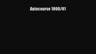 [PDF Download] Autocourse 1990/91 [Read] Full Ebook