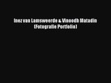 (PDF Download) Inez van Lamsweerde & Vinoodh Matadin (Fotografie Portfolio) Read Online