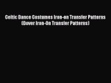 (PDF Download) Celtic Dance Costumes Iron-on Transfer Patterns (Dover Iron-On Transfer Patterns)