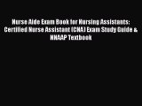 [PDF Download] Nurse Aide Exam Book for Nursing Assistants: Certified Nurse Assistant (CNA)