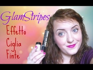 GLAMSTRIPES ♥ EFFETTO CIGLIA FINTE