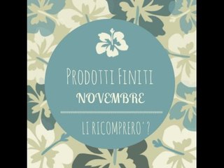 PRODOTTI FINITI di NOVEMBRE ♥